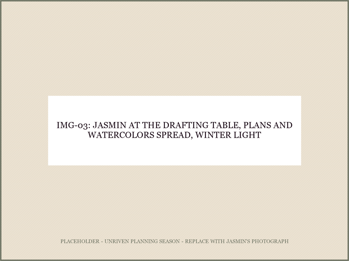 IMG-03: Jasmin at the drafting/kitchen table, plans and watercolors spread, winter light