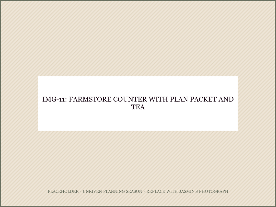 IMG-11: farmstore counter with plan packet + tea (the consultation mood)